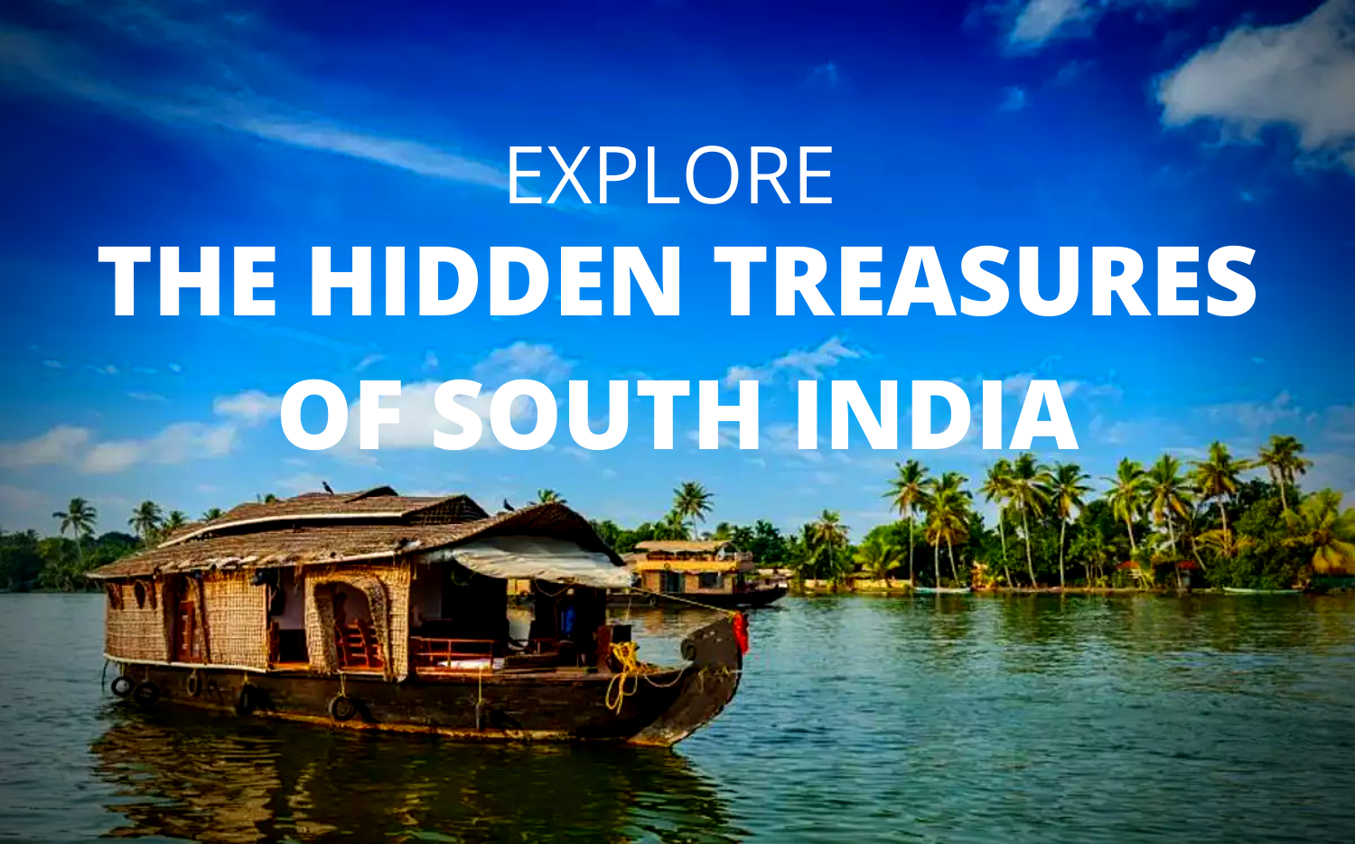Invite Your Friends For A Group Tour To Kerala And Explore The Hidden Treasures Of South India Together